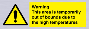 Warning This area is temporarily out of bounds due to the high temperatures